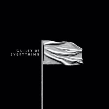 Guilty of Everything (black vinyl)
